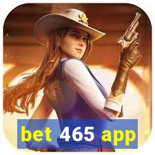 bet 465 app